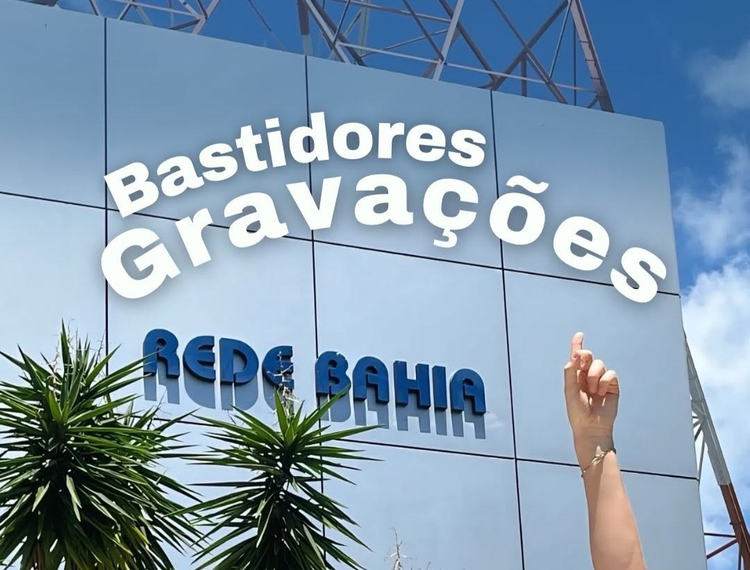 Bastidores Rede Bahia